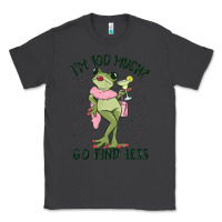 Smoke i'm too much go find less boujee frog Classic Tee - MaliasSmallBusiness