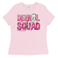Bubblegum Pink Dental Squad with Teeth Ladies Tee - texasbilliewilder
