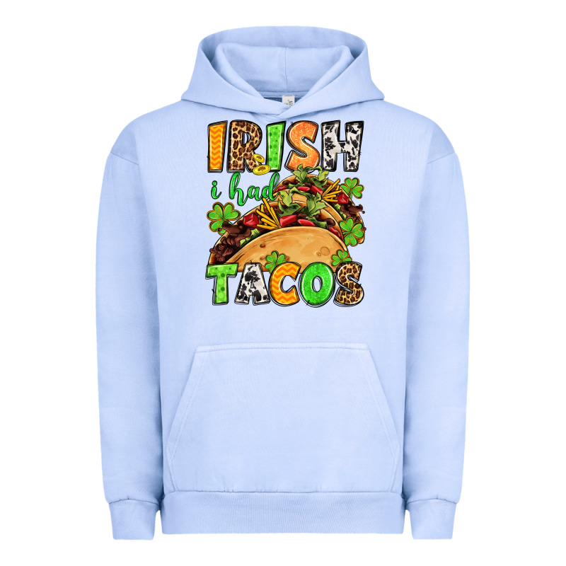 St. Patrick's Irish I Had Tacos Urban Hoodie by OliviaCreatesArt | Teevron