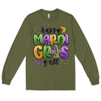 Army Green happy mardi gras y'all Long Sleeve Tee - MaliasSmallBusiness