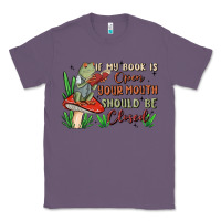 Lavender if my book is open your mouth should be closed malia Classic Tee - MaliasSmallBusiness