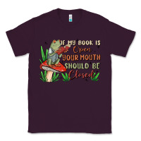 Plum if my book is open your mouth should be closed malia Classic Tee - MaliasSmallBusiness