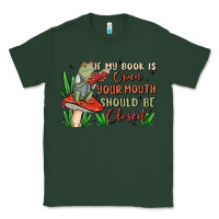 Sports Green if my book is open your mouth should be closed malia Classic Tee - MaliasSmallBusiness