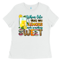 White when life gives you lemons make someting sweet Ladies Tee - Zillion Design Studio
