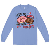 Colony Blue feed me donuts and tell me i'm pretty Long Sleeve Tee - MaliasSmallBusiness