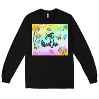 Black just breathe Long Sleeve Tee - MaliasSmallBusiness