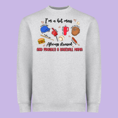 I'm A Hot Mess,always Stressed,and Proudly A Baseb Heavyweight Sweatshirt Designed By Maliassmallbusiness