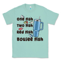 Seafoam one fish two fish red fish boujee fish Classic Tee - MaliasSmallBusiness