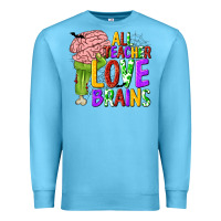Ocean Blue All Teacher Love Brains Premium Sweatshirt - texasbilliewilder
