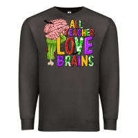 Smoke All Teacher Love Brains Premium Sweatshirt - texasbilliewilder