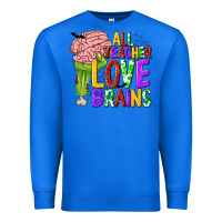 True Royal All Teacher Love Brains Premium Sweatshirt - texasbilliewilder