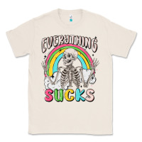 Natural everything sucks Classic Tee - MaliasSmallBusiness