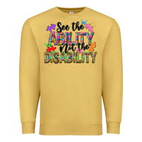 Antique Gold see the ability not the disability Premium Sweatshirt - NancyCooperArtShop