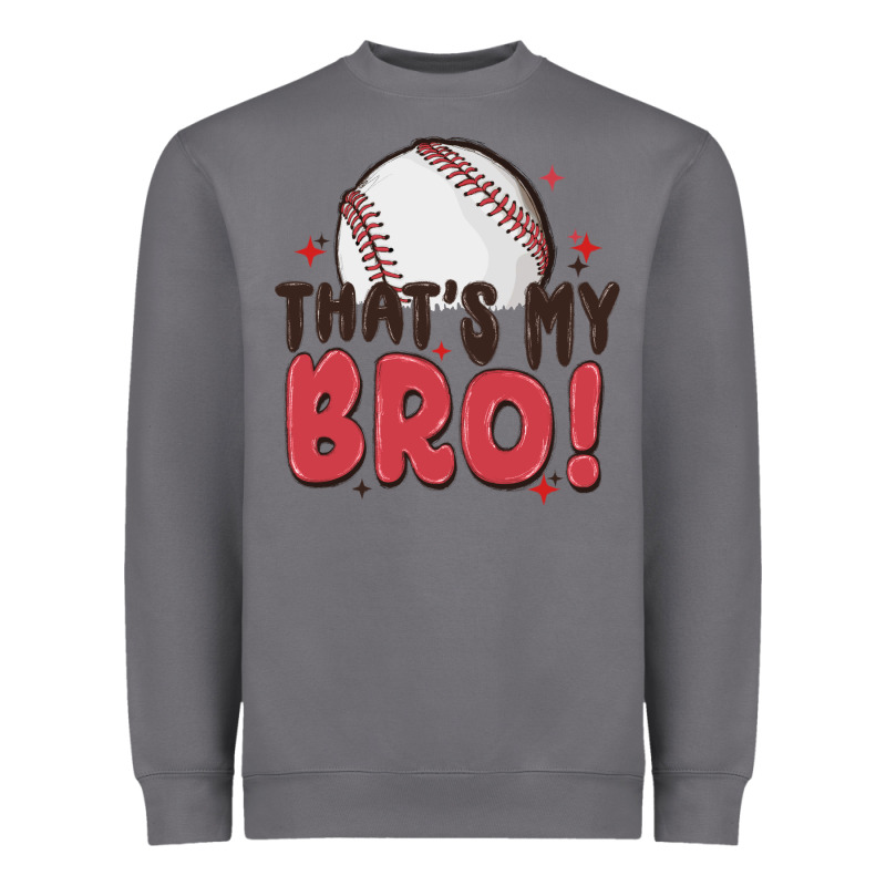That's My Bro Heavyweight Sweatshirt by MaliasSmallBusiness | Teevron
