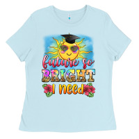 Baby Blue future so bright i need Ladies Tee - Zillion Design Studio