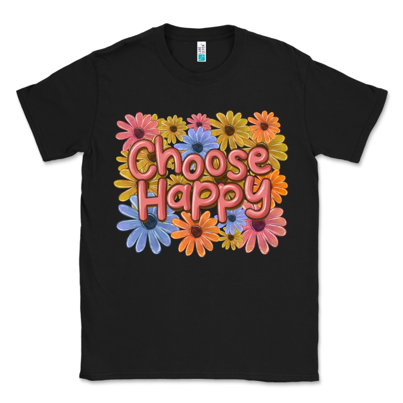 Choose Happy Classic Tee by MaliasSmallBusiness | Teevron