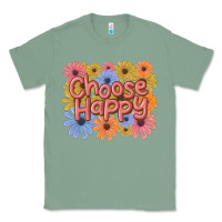 Sage choose happy Classic Tee - MaliasSmallBusiness