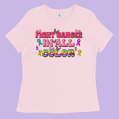 Fight Cancer In All Color Ladies Tee Designed By Texasbilliewilder