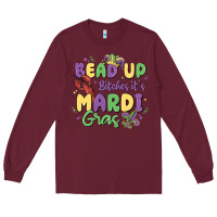 Burgundy bead up bitches it's mardi gras Long Sleeve Tee - MaliasSmallBusiness