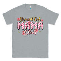 Heather Grey stressed out mama club Classic Tee - MaliasSmallBusiness