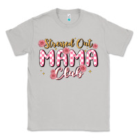 Moon Dust stressed out mama club Classic Tee - MaliasSmallBusiness
