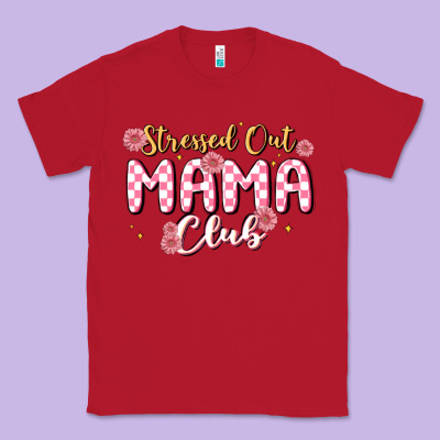 Stressed Out Mama Club Classic Tee Designed By Maliassmallbusiness
