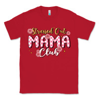 Red stressed out mama club Classic Tee - MaliasSmallBusiness