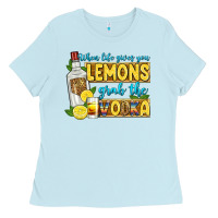 Baby Blue when life gives you lemons grab the vodka Ladies Tee - Zillion Design Studio