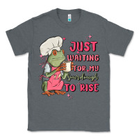 Charcoal Heather waiting for my sourdough to rise Classic Tee - MaliasSmallBusiness