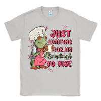 Moon Dust waiting for my sourdough to rise Classic Tee - MaliasSmallBusiness