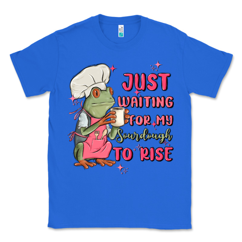Waiting For My Sourdough To Rise Classic Tee by MaliasSmallBusiness | Teevron
