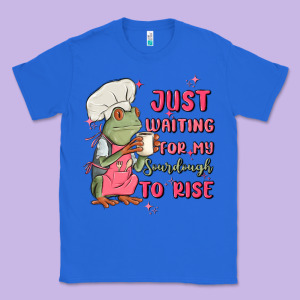 Waiting For My Sourdough To Rise Classic Tee Designed By Maliassmallbusiness