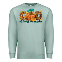 Seafoam With God All Things Are Possible Premium Sweatshirt - texasbilliewilder