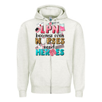 Oatmeal Heather lpn because nurses need heroes Zipper Hoodie - LillyAllenDesigns