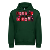 Forest Green Shut up and kiss me Urban Hoodie - FaDigitalArtStudio
