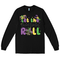 Black let the good times roll Long Sleeve Tee - MaliasSmallBusiness