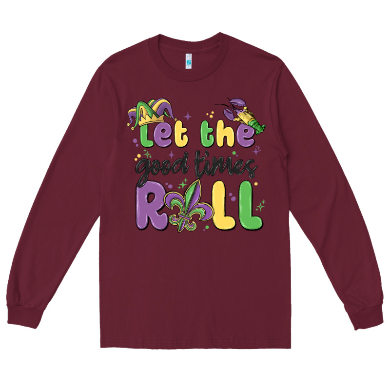 Let The Good Times Roll Long Sleeve Tee by MaliasSmallBusiness | Teevron
