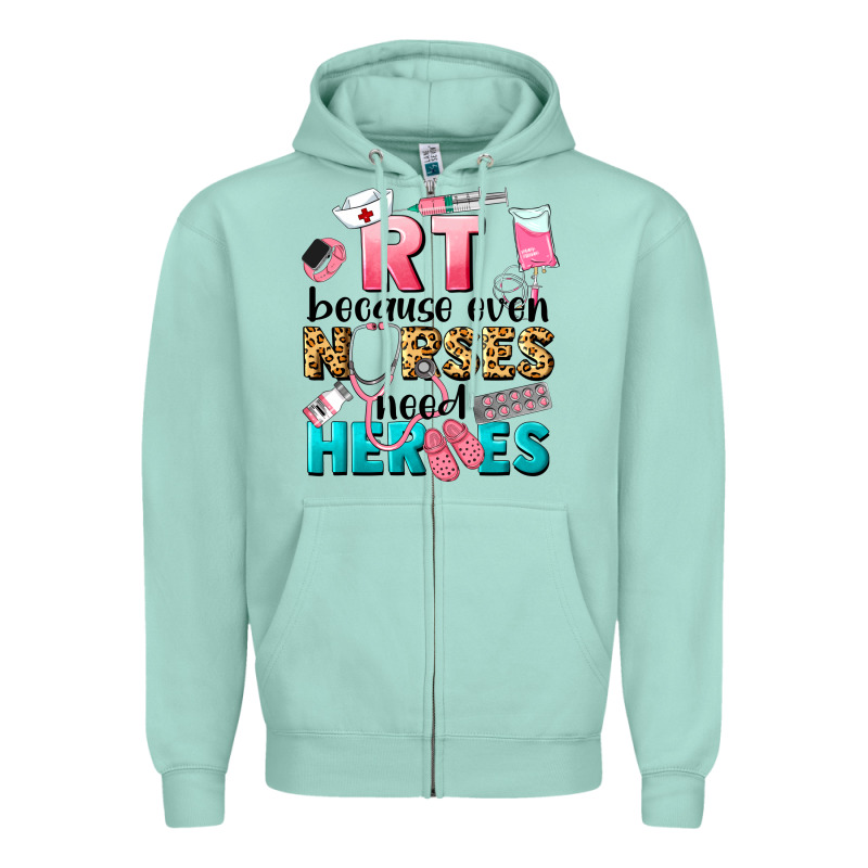 Rt Because Nurses Need Heroes Zipper Hoodie by LillyAllenDesigns | Teevron