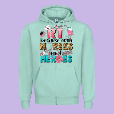 Rt Because Nurses Need Heroes Zipper Hoodie Designed By Lillyallendesigns