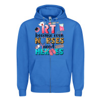 True Royal rt because nurses need heroes Zipper Hoodie - LillyAllenDesigns