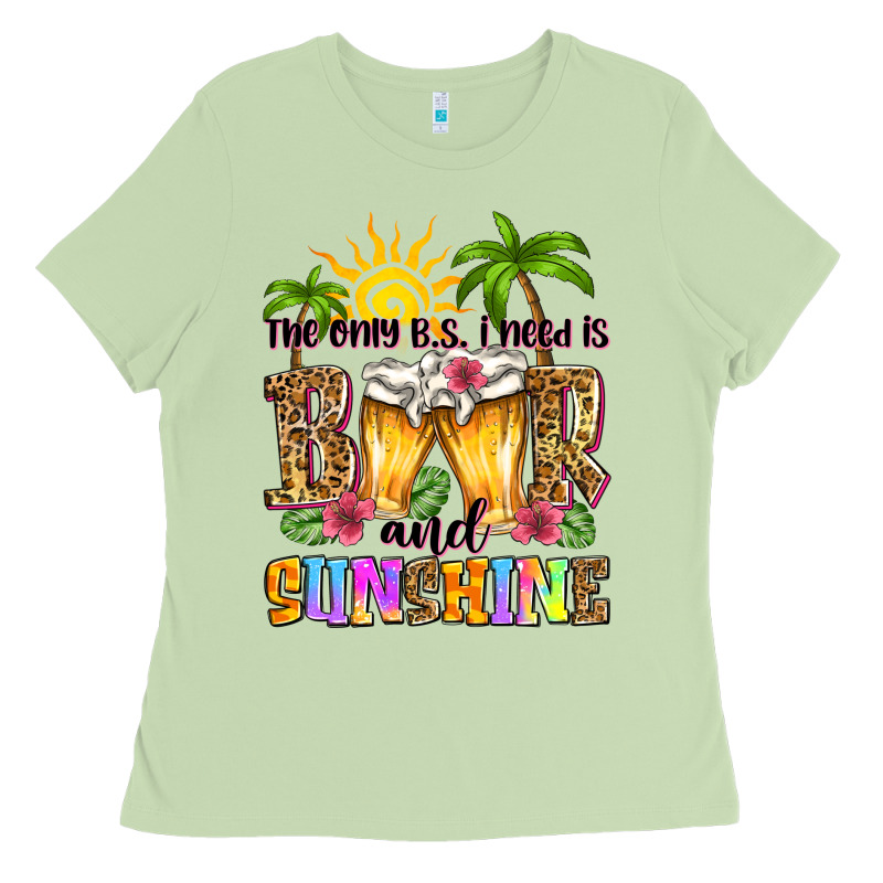 The Only B.s. I Need Is Beer And Sunshine Ladies Tee by Zillion Design Studio | Teevron