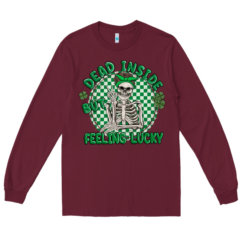 Dead Inside But Feeling Lucky Long Sleeve Tee by MaliasSmallBusiness | Teevron