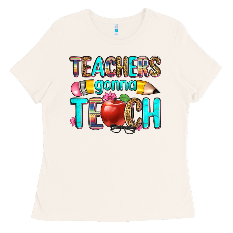 Teachers Gonna Teach Ladies Tee by Zillion Design Studio | Teevron