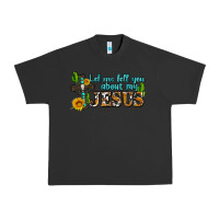 Pigment Black let me tell you about my jesus Urban Heavy Tee - AdoDesignShop