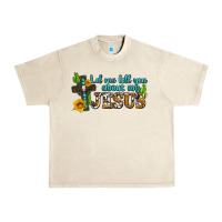 Sandshell let me tell you about my jesus Urban Heavy Tee - AdoDesignShop