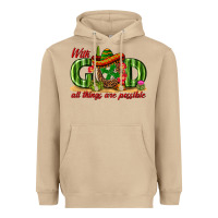 Mushroom With God All Things Are Possible Mexico Heavyweight Hoodie - texasbilliewilder