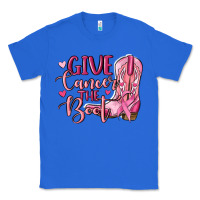 True Royal give cancer the boot Classic Tee - MaliasSmallBusiness