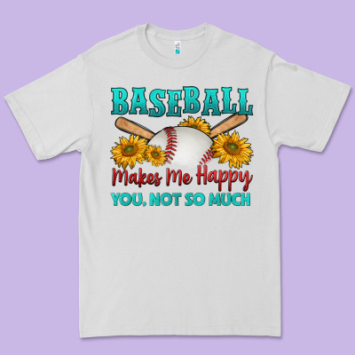 Baseball Makes Me Happy You, Not So Much Premium Tee Designed By Hra Design Shop