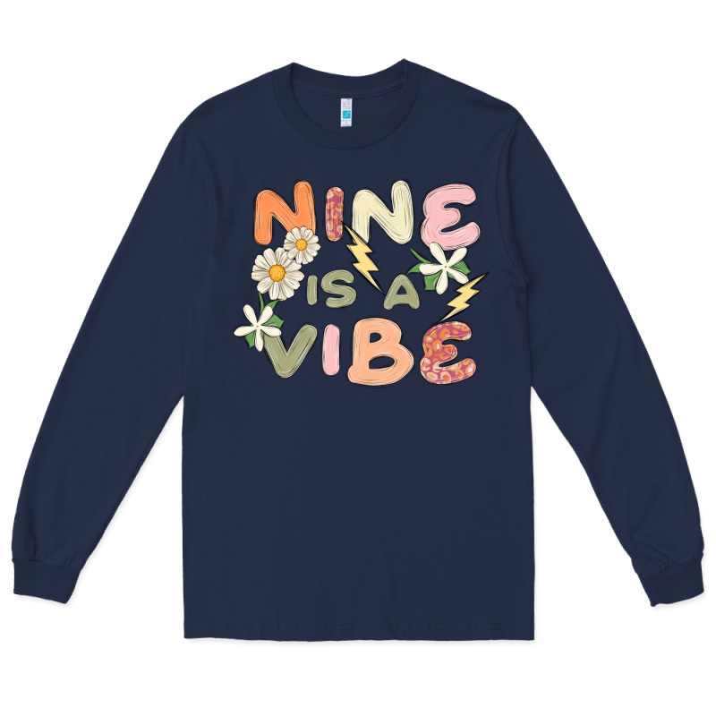 Nine Is A Vibe Long Sleeve Tee by MaliasSmallBusiness | Teevron
