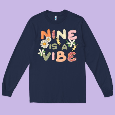 Nine Is A Vibe Long Sleeve Tee Designed By Maliassmallbusiness